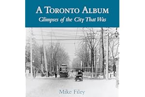 A Toronto Album: Glimpses of the City That Was