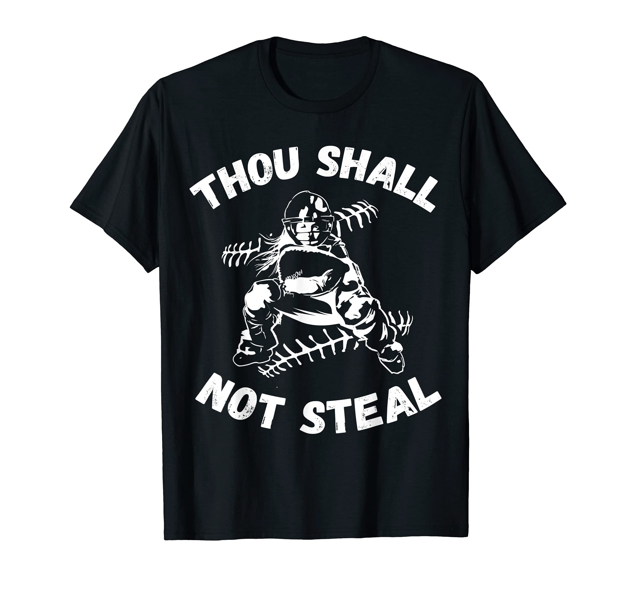 Thou Shall Not Steal Softball Or Baseball T-Shirt