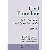 Civil Procedure: Rules, Statutes, and Other Materials, 2023 Supplement (Supplements)