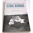 The Discovery of Global Warming: Revised and Expanded Edition (New Histories of Science, Technology, and Medicine)