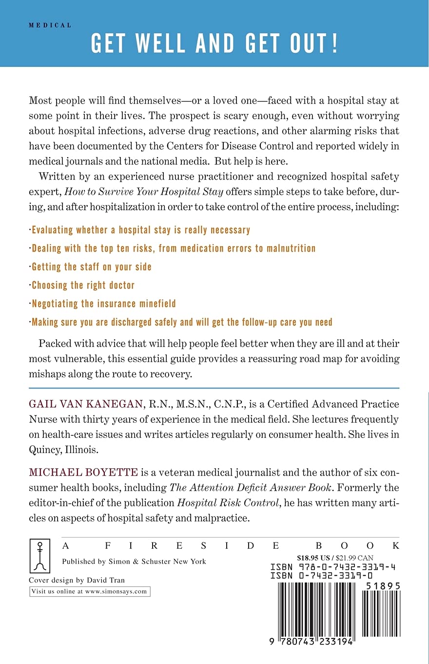 How To Survive Your Hospital Stay The Complete Guide To Getting The Care You Need And Avoiding Problems You Don T Lynn Sonberg Books Van Kanegan Gail Boyette Michael Amazon Com Books