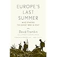 Europe's Last Summer: Who Started the Great War in 1914?