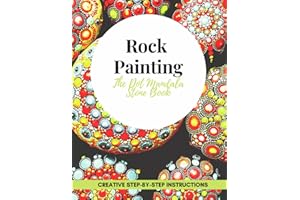 Rock Painting The Dot Mandala Stone Book Creative step-by-step instructions: INCLUDING A LARGE EXERCISE BOOK TO DOWNLOAD | Th
