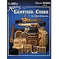 The Art of Making Leather Cases, Vol. 3