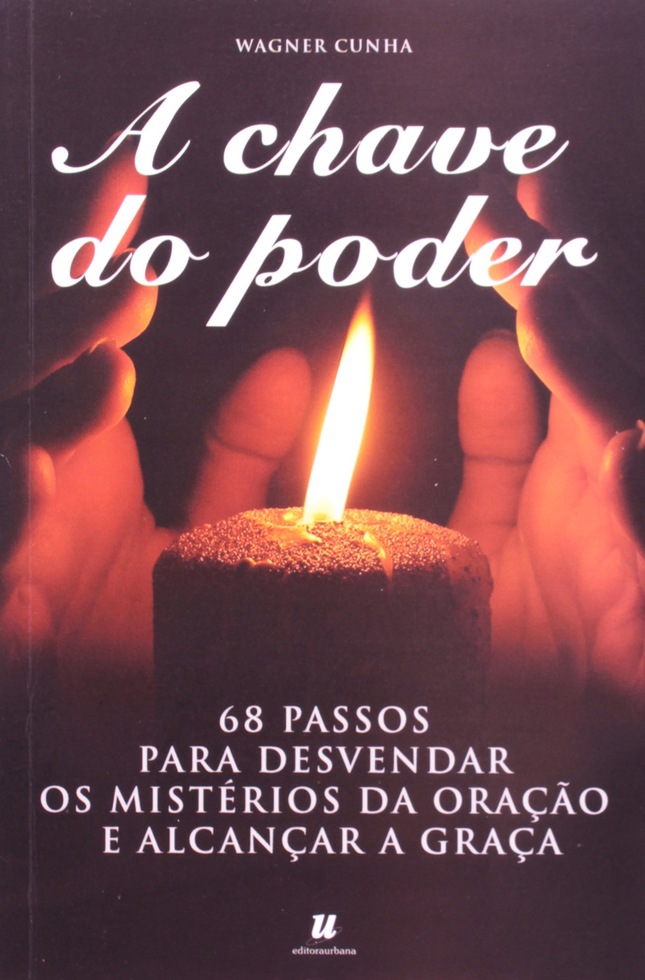 A Chave Do Poder PDF Wagner Cunha