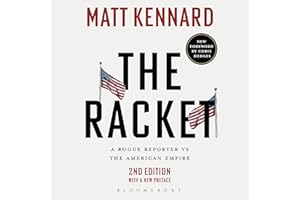 The Racket: A Rogue Reporter vs The American Empire