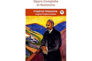 Opere Complete di Nietzsche (Italian Edition)