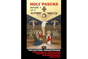 HOLY PASCHA: BOOK 1 of 2