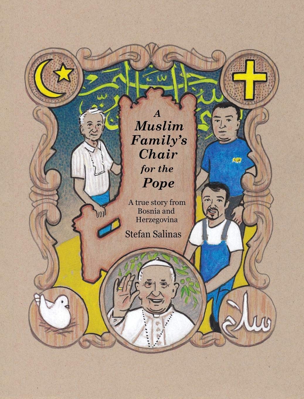 A-Muslim-Familys-Chair-for-the-Pope-A-True-Story-from-Bosnia-and-Herzegovina