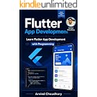 Mastering Flutter App Development for Beginners : Complete Flutter App Development with Projects: Build Beautiful Android &amp; iOS Apps Using Flutter and Dart Beginner to Advanced Guide with Real-W