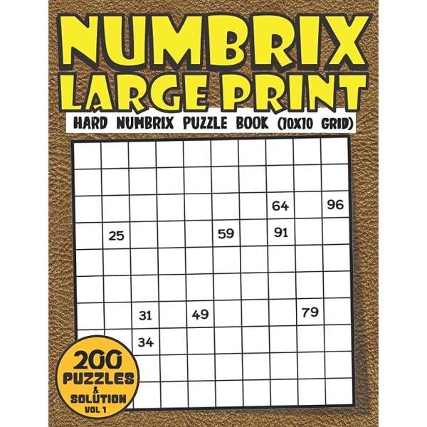 Numbrix Puzzle Book Large Print: 200 Large Print Hard Numbrix Puzzles For  Adults Seniors & Elderly | One Puzzle Per Page With Solution (Hard Numbrix  Puzzle Books For Adults Large Print) Volume