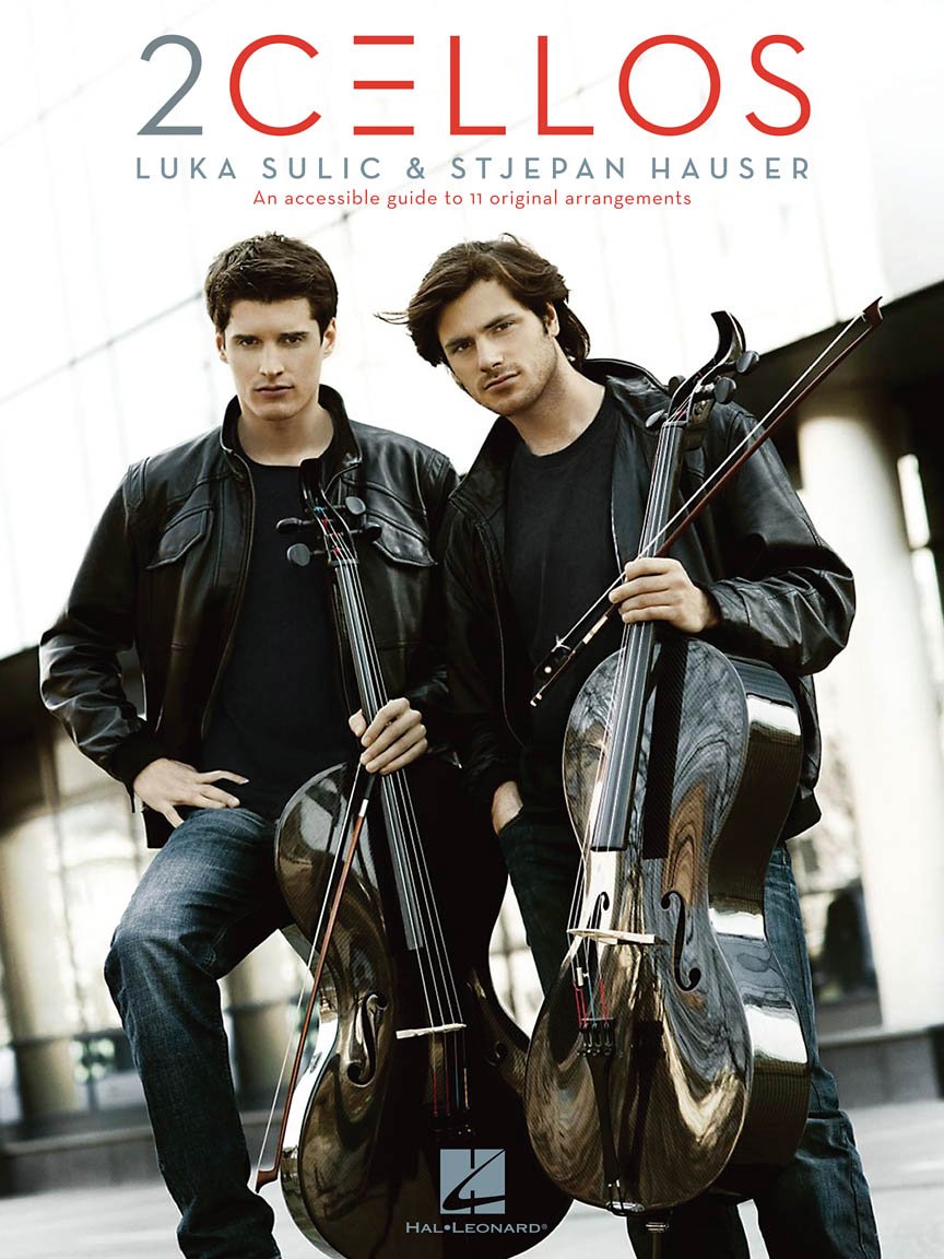 2 Cellos - Luka Sulic and Stjepan Hauser: Luka Sulic & Stjepan Hauser – Revised Ed.