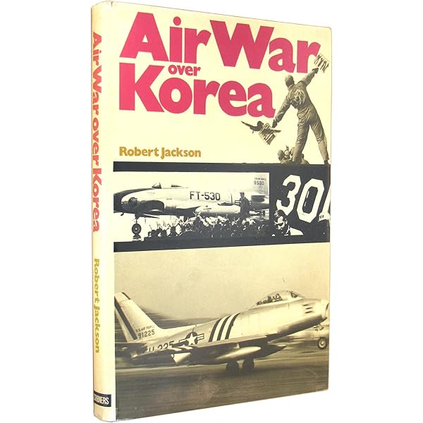 Korean Air War: Sabres, MiGs and Meteors, 1950–53: Napier, Michael