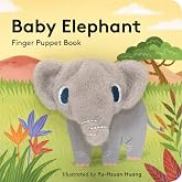 Baby Elephant: Finger Puppet Book: (Finger Puppet Book for Toddlers and Babies, Baby Books for First Year, Animal Finger Puppets) (Little Finger Puppet, 3)