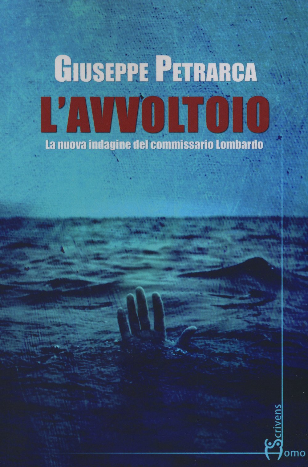 L'avvoltoio. La nuova indagine del commissario Lombardo. – Giuseppe Petrarca