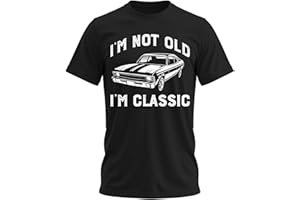 Sweet Gisele I'm Not Old I'm Classic Funny Car Graphic T-Shirt for Mens Womens Short Sleeve T Shirt
