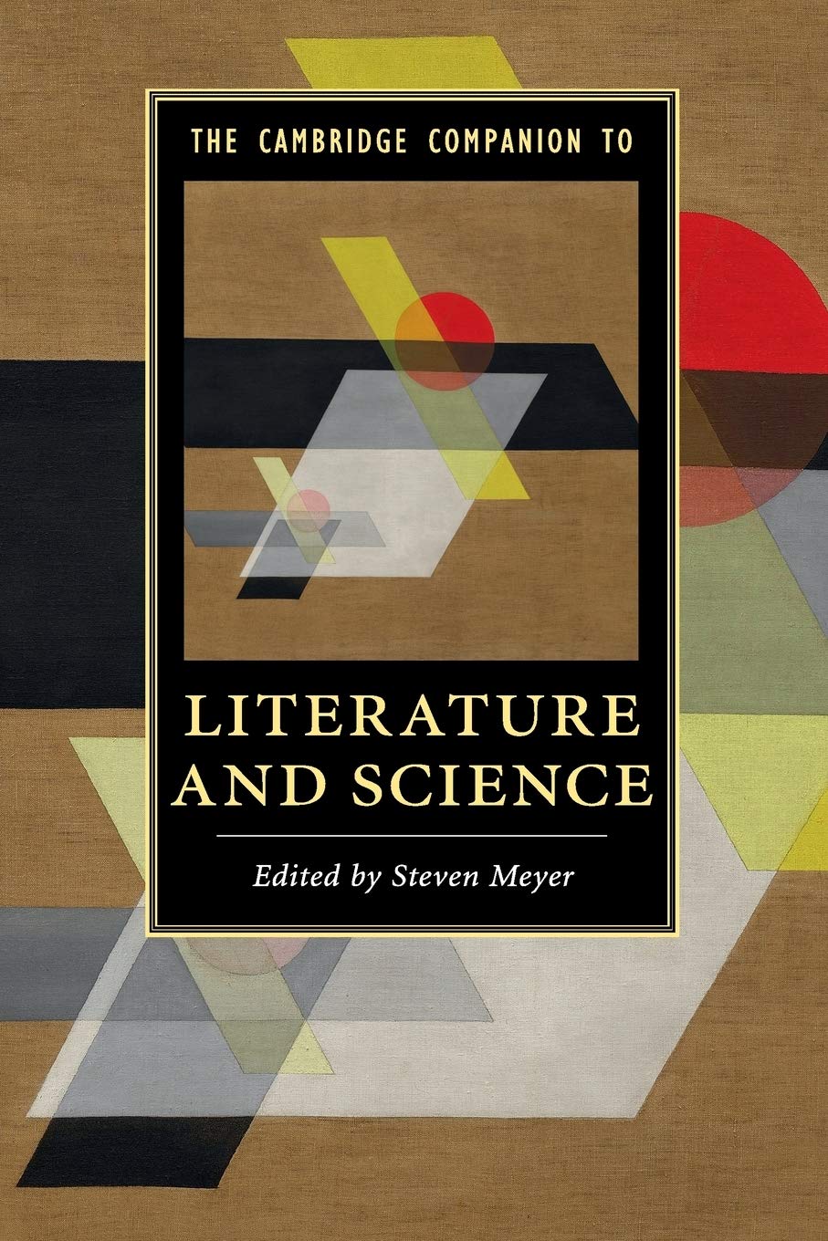 The Cambridge Companion To Literature And Science Cambridge Companions To Literature Meyer Steven Amazon Com Books