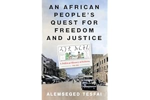 An African People's Quest for Freedom and Justice: A Political History of Eritrea, 1941-1962