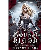 Bound By Blood (Rogues of Magic Series)