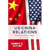 US-China Relations: Perilous Past, Uncertain Present