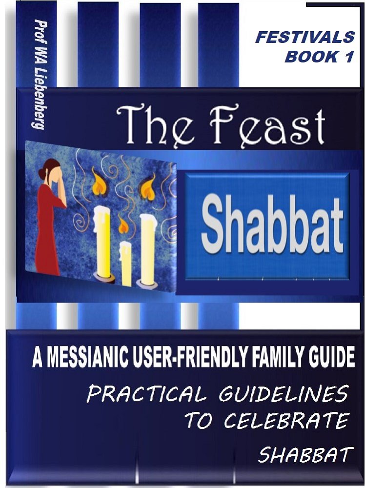 Shabbat: A Messianic User-Friendly Family Guide