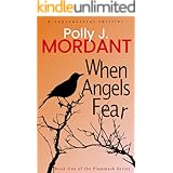 When Angels Fear (The Flammark Series Book 1)