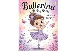 Ballerina Coloring Book for Girls Ages 5-7: Gymnastic Ballet Dance Scenes with Flowers Bows Dresses and Shoes – A Perfect Lit