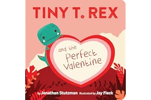 Tiny T. Rex and the Perfect Valentine