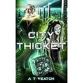 City of Thicket (The Thicket Trilogy)