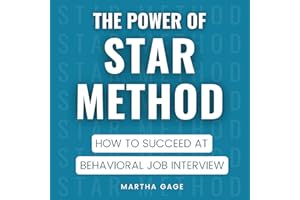 The Power of STAR Method: How to Succeed at Behavioral Job Interview