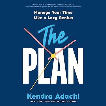 Amazon.com: The PLAN: Manage Your Time Like a Lazy Genius (Audible