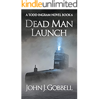 Dead Man Launch (The Todd Ingram Series Book 6) book cover