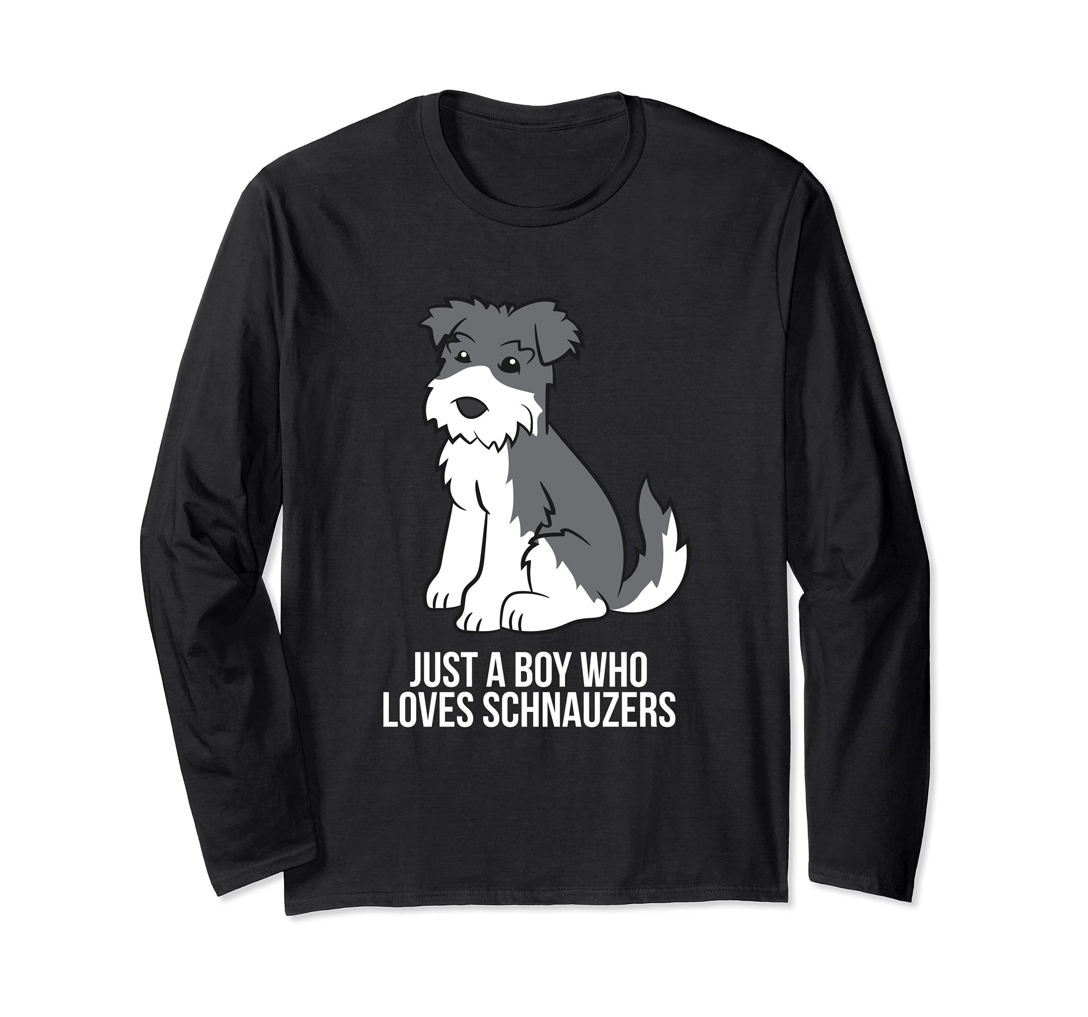 Funny Schnauzer Dog Boy Just a Boy Who Loves Schnauzers Long Sleeve T-Shirt