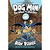 Dog Man: For Whom the Ball Rolls: A Graphic Novel (Dog Man #7): From the Creator of Captain Underpants