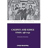 Caliphs and Kings: Spain, 796-1031