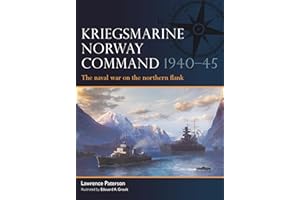 Kriegsmarine Norway Command 1940–45: The naval war on the northern flank
