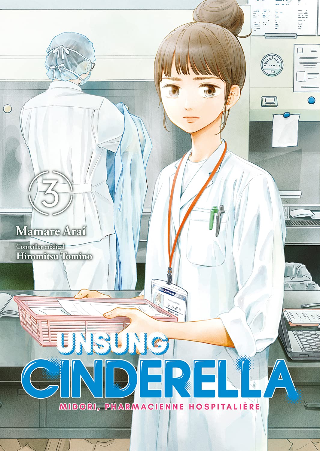 Unsung Cinderella Tome 3 Midori Pharmacienne Hospitaliere Seinen French Edition Mamare Arai Amazon Com Books