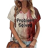 Problem Solved Bloody Halloween T Shirts for Women Funny I'm Fine Bloody T Shirts Blood Splatter Horror Graphic Tee Tops