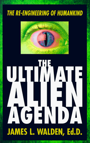 Download The Ultimate Alien Agenda: The Re-engineering of Humankind Download The Ultimate Alien Agenda: The Re-engineering of Humankind