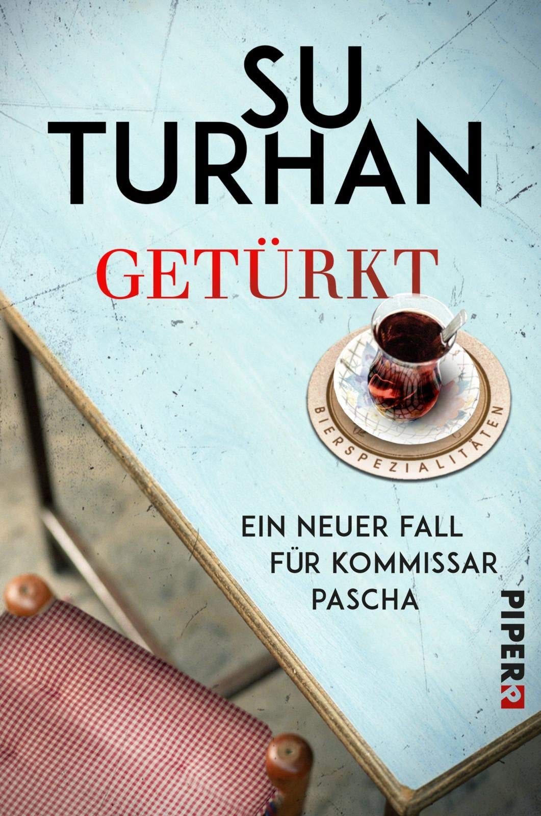 Geturkt Ein Neuer Fall Fur Kommissar Pascha Kommissar Pascha Reihe Band 5 Amazon De Turhan Su Bucher