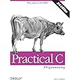 Practical C Programming: Why Does 2+2 = 5986? (Nutshell Handbooks)
