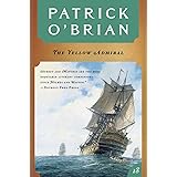 The Yellow Admiral (Vol. Book 18) (Aubrey/Maturin Novels)