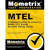 MTEL Communication and Literacy Skills (01) Exam Secrets Study Guide: MTEL Test Review for the Massachusetts Tests for Educator Licensure