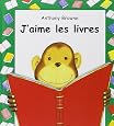Amazon fr J aime Les Livres ANTHONY BROWNE Livres amazon-fr-j-aime-les-livres-anthony-browne-livres