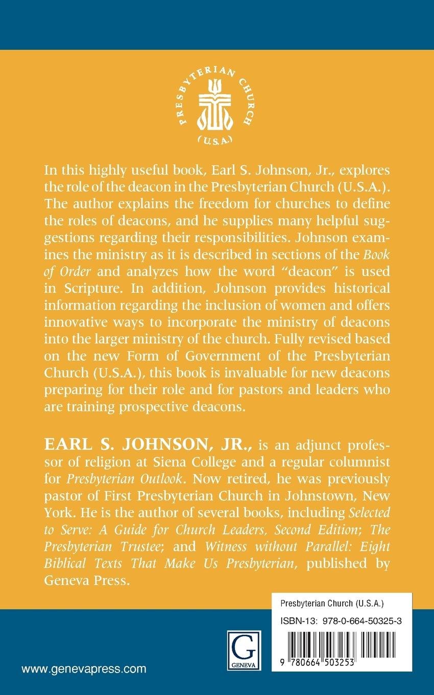 Amazon.com: The Presbyterian Deacon: An Essential Guide, Revised for the  New Form of Government (9780664503253): Jr. Earl S. Johnson: Books