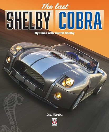 Download The Last Shelby Cobra: My Times With Carroll Shelby PDF