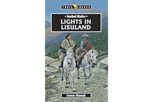 Isobel Kuhn: Lights in Lisuland (Trail Blazers)