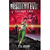 Caliban Cove (Resident Evil #2)