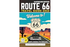 Route 66 Updated Travel Guide: 100+ Active Attractions and Hidden Gems from Santa Monica to Chicago (EASTBOUND EDITION - Colo