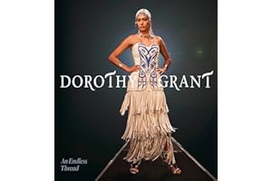 Dorothy Grant: An Endless Thread